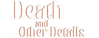Death and Other Details logo