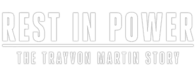 Rest in Power: The Trayvon Martin Story logo