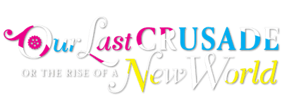 Our Last Crusade or the Rise of a New World logo
