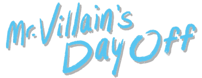 Mr. Villain's Day Off logo
