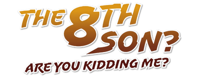 The 8th Son? Are You Kidding Me? logo