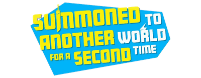 Summoned to Another World for a Second Time logo