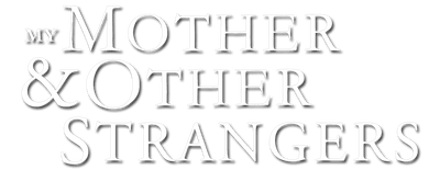 My Mother and Other Strangers logo
