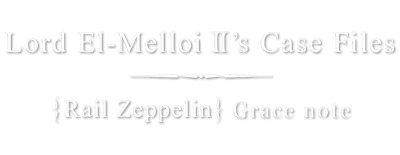 Lord El-Melloi II's Case Files: Rail Zeppelin Grace Note logo