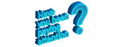 Have You Been Paying Attention? logo