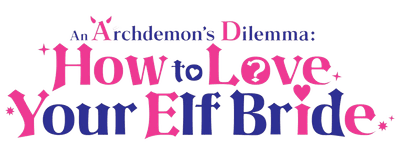 An Archdemon's Dilemma: How to Love Your Elf Bride logo