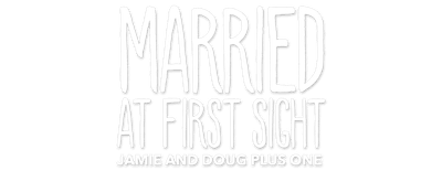Married at First Sight: Jamie & Doug Plus One logo