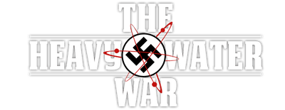 The Heavy Water War: Stopping Hitler's Atomic Bomb logo