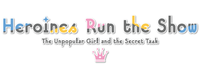 Heroines Run the Show: The Unpopular Girl and the Secret Task logo