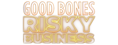 Good Bones: Risky Business logo
