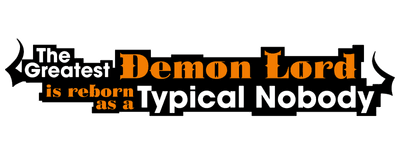 The Greatest Demon Lord Is Reborn as a Typical Nobody logo