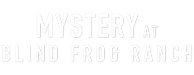 Mystery at Blind Frog Ranch logo