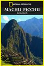 National Geographic: Machu Picchu Decoded