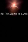 2001: The Making of a Myth