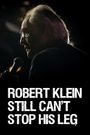 Robert Klein Still Can't Stop His Leg