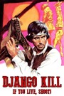 Django, Kill! (If You Live Shoot!)
