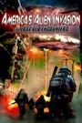 America's Alien Invasion: The Lost UFO Encounters