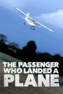 Mayday: The Passenger Who Landed a Plane