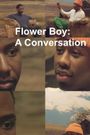 Flower Boy: A Conversation