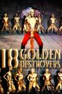 18 Golden Destroyers