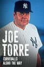 Joe Torre: Curveballs Along the Way