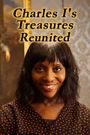 Charles I's Treasures Reunited