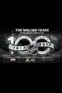 The NHL: 100 Years