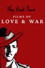 Harry Birrell Presents Films of Love and War