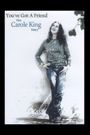 You've Got a Friend: The Carole King Story