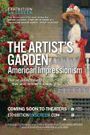 Exhibition on Screen: The Artist's Garden: American Impressionism