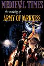 Medieval Times: The Making of 'Army of Darkness'