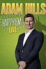 Adam Hills: Happyism Live