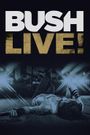 Bush Live from Roseland