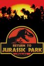 Return to Jurassic Park: Dawn of a New Era