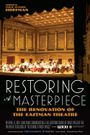 Restoring a Masterpiece: The Renovation of Eastman Theatre