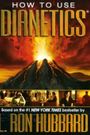 How to Use Dianetics