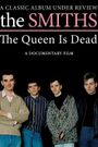 The Smiths: The Queen Is Dead - A Classic Album Under Review