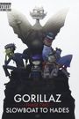 Gorillaz: Phase Two - Slowboat to Hades