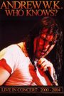 Andrew W.K.- Who Knows?