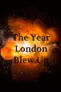 The Year London Blew Up: 1974