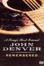 A Song's Best Friend: John Denver Remembered