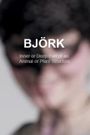 Bjork: Inner or Deep Part of an Animal or Plant Structure