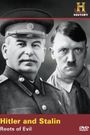 Hitler and Stalin: Roots of Evil