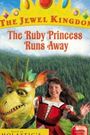 The Ruby Princess Runs Away
