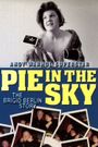 Pie in the Sky: The Brigid Berlin Story