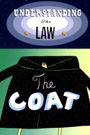 Understanding the Law: The Coat