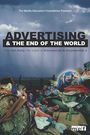 Advertising and the End of the World
