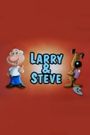What a Cartoon: Larry & Steve