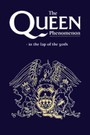 The Queen Phenomenon: In the Lap of the Gods