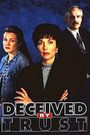 Deceived by Trust: A Moment of Truth Movie